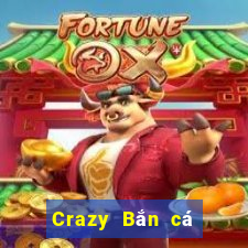 Crazy Bắn cá Phiên bản 2017