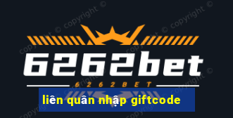 liên quân nhập giftcode