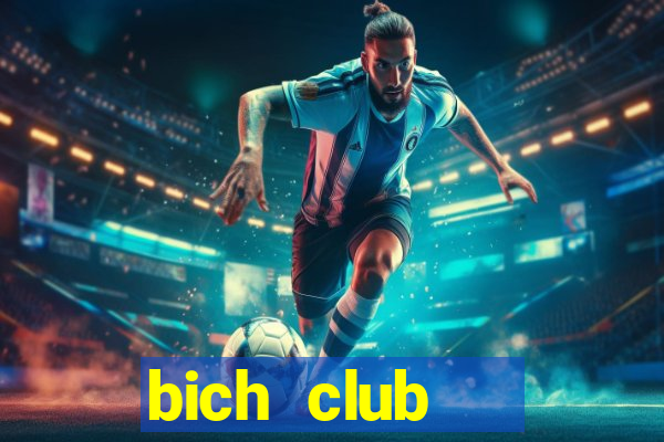 bich club   cổng game quốc tế