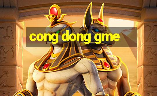 cong dong gme