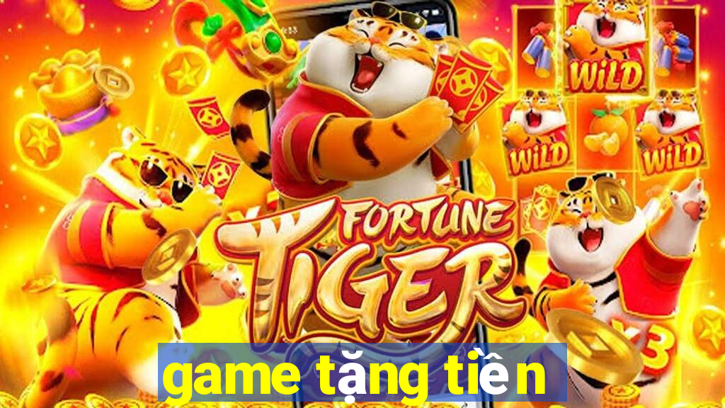 game tặng tiền