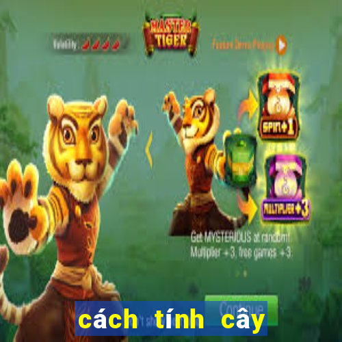 cách tính cây còn cây hết trong chắn