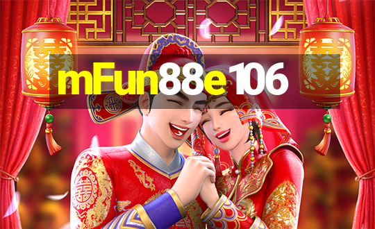 mFun88e106