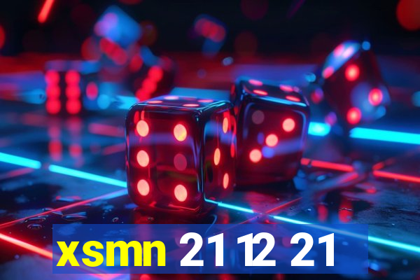 xsmn 21 12 21