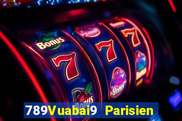 789Vuabai9 Parisien Xổ số