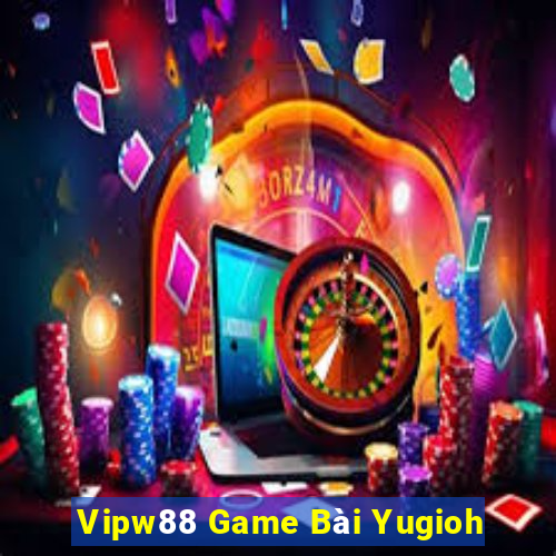 Vipw88 Game Bài Yugioh