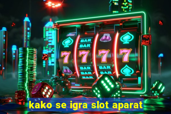 kako se igra slot aparat