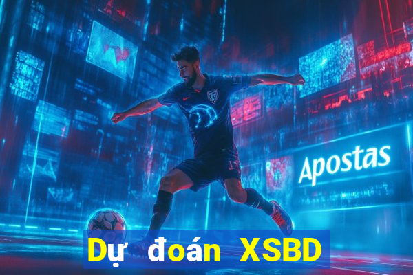 Dự đoán XSBD ngày 11