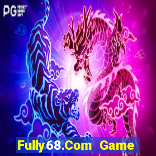 Fully68.Com Game Bài Apk