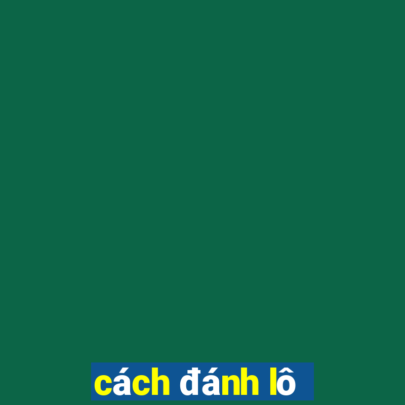 cách đánh lô