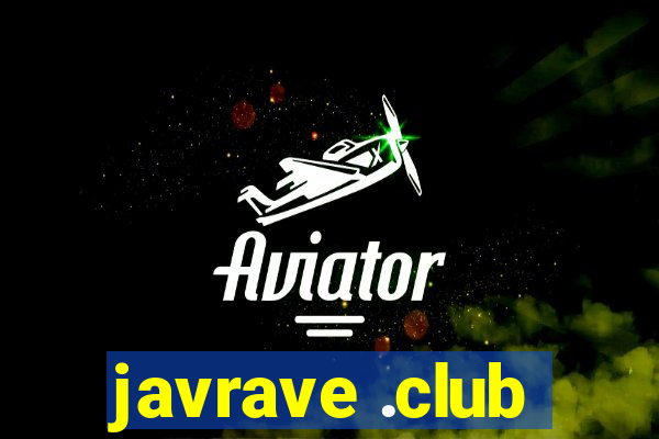 javrave .club