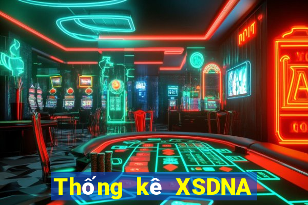 Thống kê XSDNA ngày 29