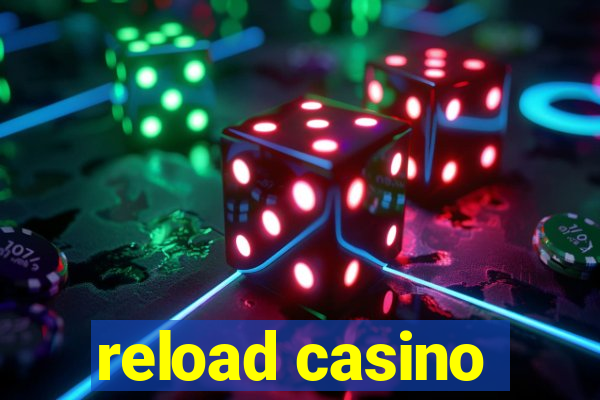 reload casino