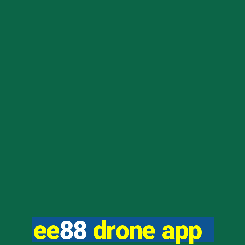 ee88 drone app