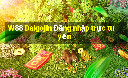 W88 Daigojin Đăng nhập trực tuyến