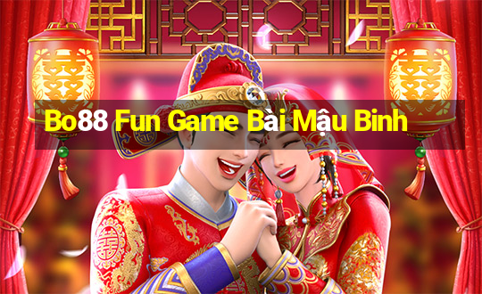 Bo88 Fun Game Bài Mậu Binh