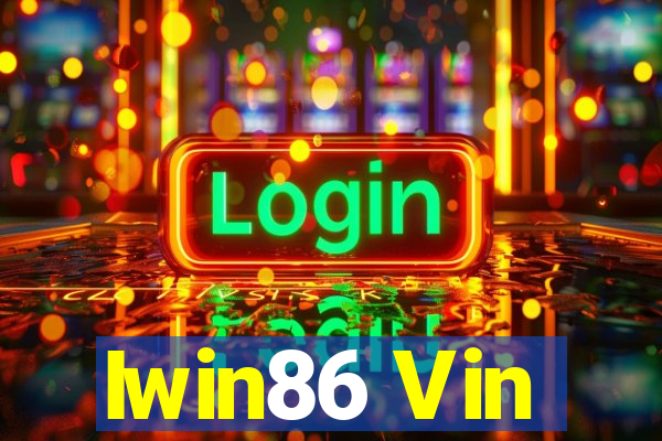 Iwin86 Vin