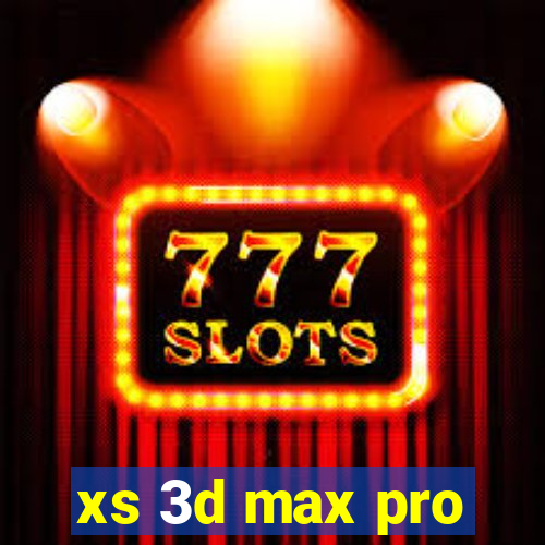 xs 3d max pro