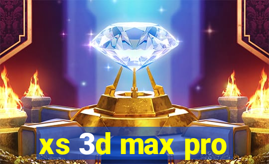 xs 3d max pro