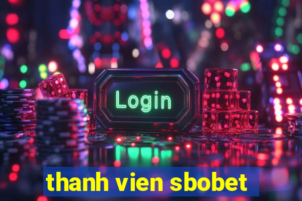 thanh vien sbobet