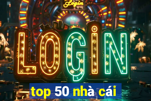 top 50 nhà cái