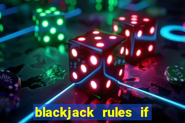 blackjack rules if both get 21