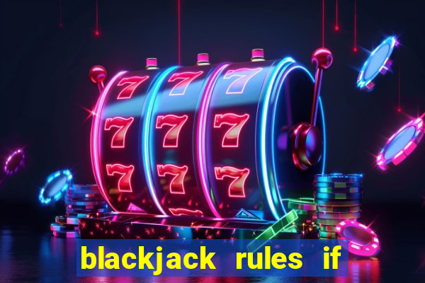 blackjack rules if both get 21