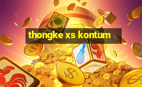 thongke xs kontum