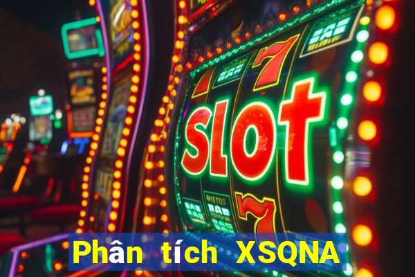 Phân tích XSQNA ngày 22