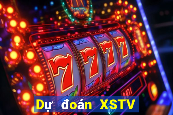 Dự đoán XSTV thứ bảy