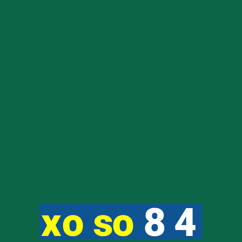 xo so 8 4