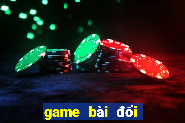 game bài đổi thưởng pusoy