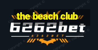 the beach club