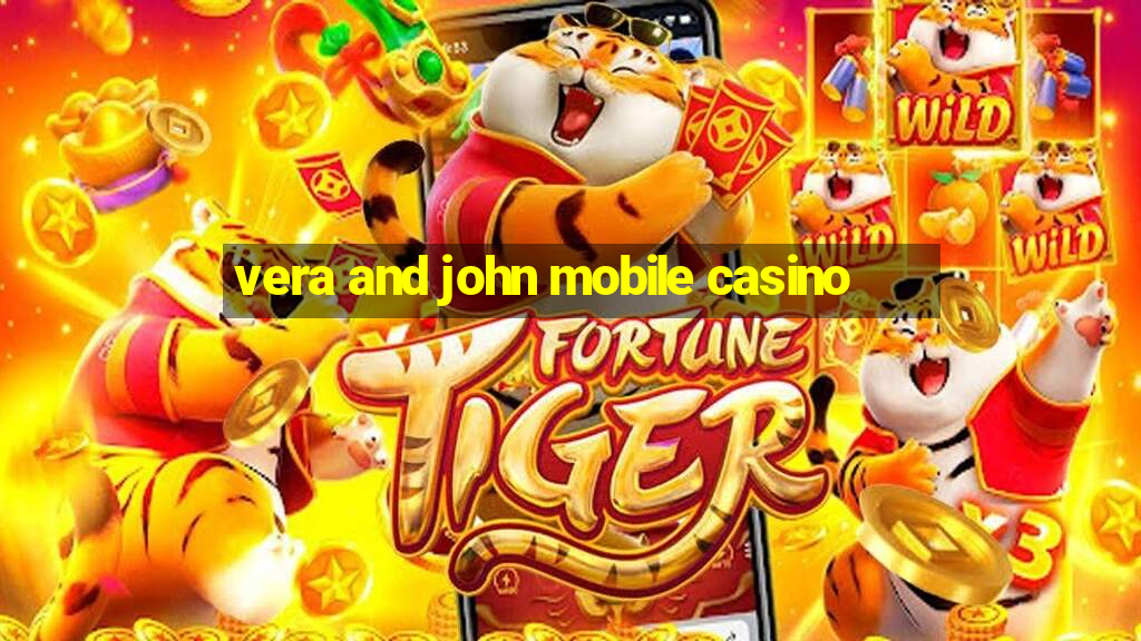 vera and john mobile casino