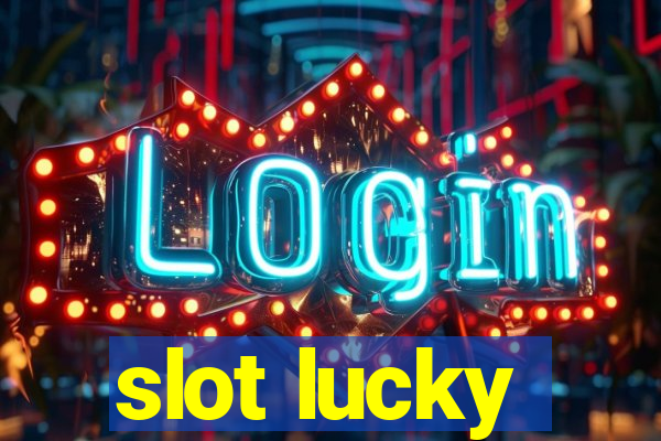 slot lucky