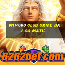 Win688 Club Game Bài Go Math