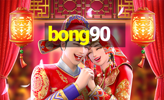 bong90