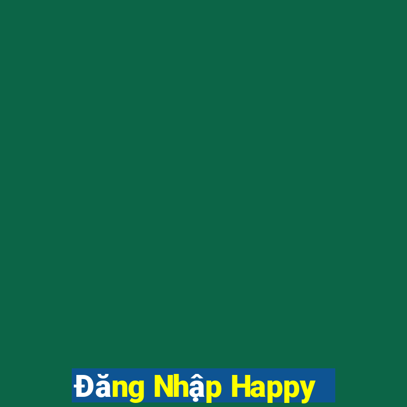 Đăng Nhập Happy