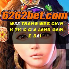 W88 Trang web chính thức của Land game bài