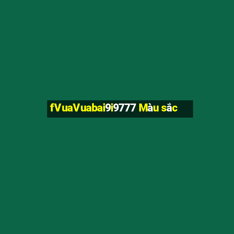 fVuaVuabai9i9777 Màu sắc