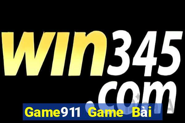 Game911 Game Bài B52 Đổi Thưởng 2021