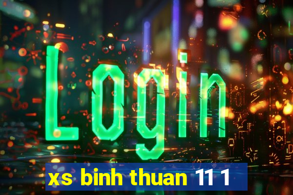 xs binh thuan 11 1