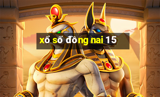 xo so dong nai 1 5