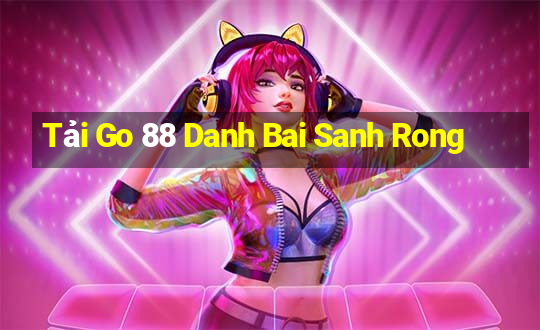 Tải Go 88 Danh Bai Sanh Rong