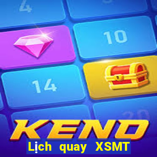 Lịch quay XSMT ngày 19