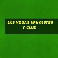 las vegas upholstery club