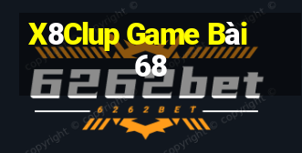 X8Clup Game Bài 68