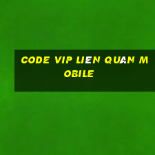 code vip liên quân mobile