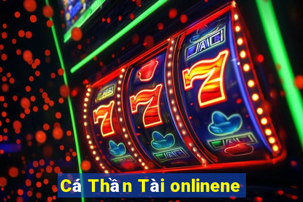 Cá Thần Tài onlinene