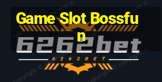 Game Slot Bossfun